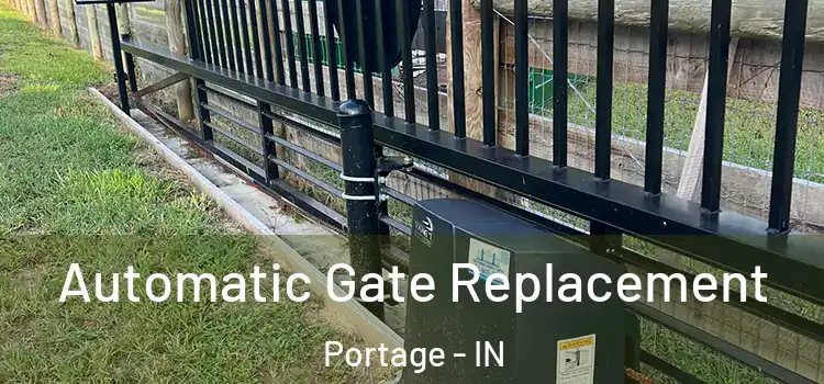 Automatic Gate Replacement Portage - IN