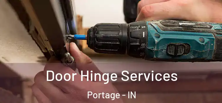 Door Hinge Services Portage - IN