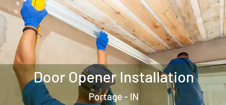 Door Opener Installation Portage - IN