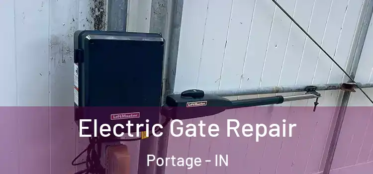 Electric Gate Repair Portage - IN