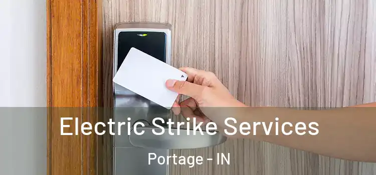 Electric Strike Services Portage - IN