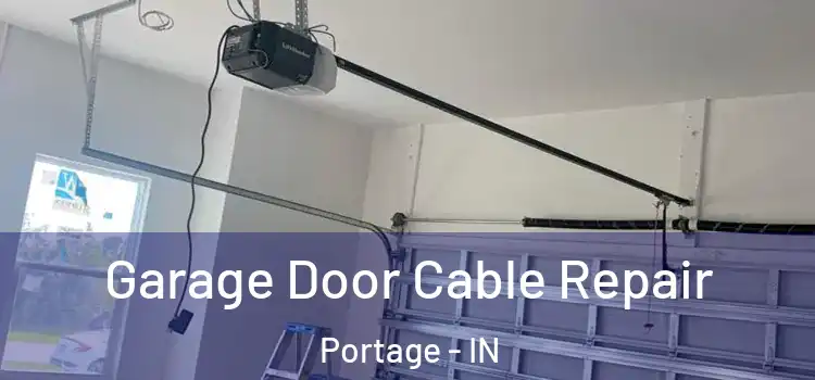  Garage Door Cable Repair Portage - IN