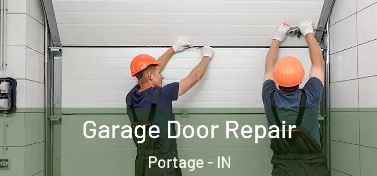  Garage Door Repair Portage - IN