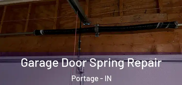  Garage Door Spring Repair Portage - IN