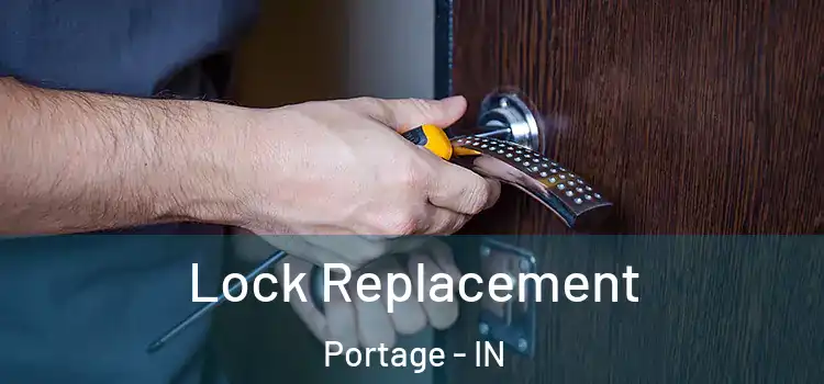 Lock Replacement Portage - IN