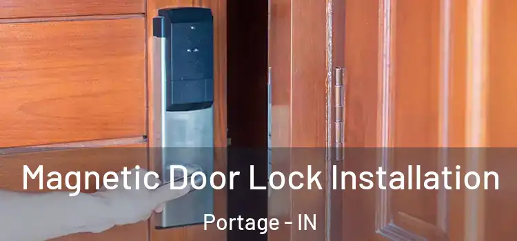  Magnetic Door Lock Installation Portage - IN