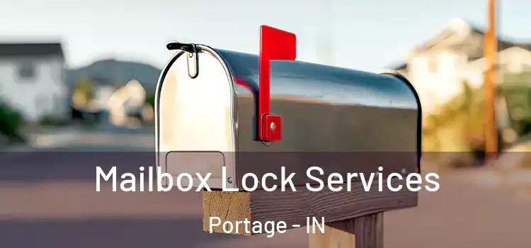 Mailbox Lock Services Portage - IN