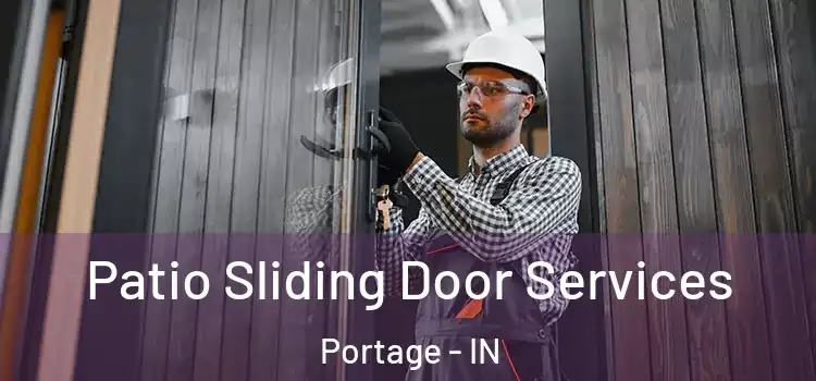 Patio Sliding Door Services Portage - IN