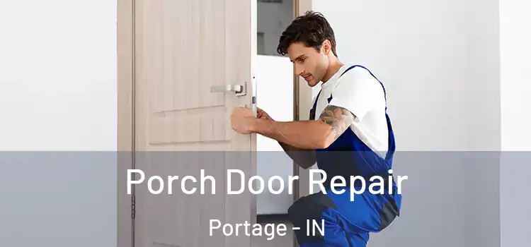  Porch Door Repair Portage - IN