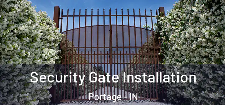 Security Gate Installation Portage - IN