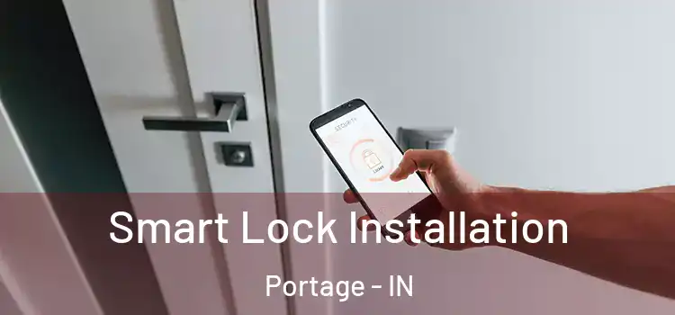 Smart Lock Installation Portage - IN