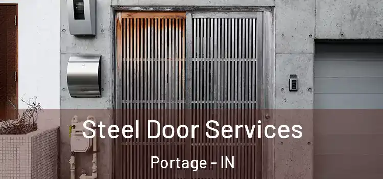 Steel Door Services Portage - IN